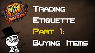 PoE Trading Etiquette  How to buy items Part 13  Path of Exile [upl. by Sirkin758]