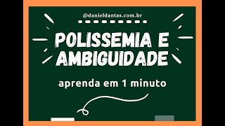 Polissemia e Ambiguidade  Entenda em 1 minuto [upl. by Olsen]