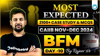 Most Expected 2100 Case Study amp MCQs  CAIIB BFM MCQs  Day  10  Rajeev Sir [upl. by Schiro268]