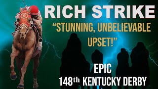 Rich Strike’s STUNNING UNBELIEVABLE UPSET at the 148th Kentucky Derby  An Underdog for the Ages [upl. by Hinckley774]