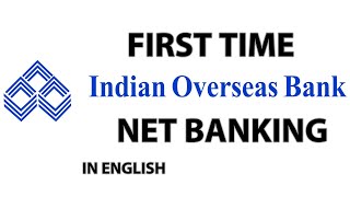 How to Register IOB Net Banking First Time in English [upl. by Pronty732]