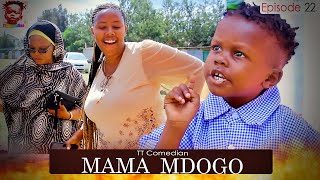 TT Comedian MAMA MDOGO Episode 22 [upl. by Charlean]