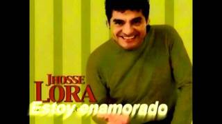 Jhosse Lora  Estoy Enamorado [upl. by Doniv]