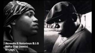 Juvenile ft Notorious BIG  Nolia Clap Remix [upl. by Valdis]