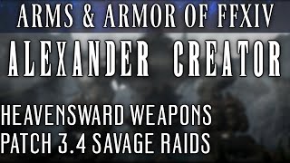 All Alexander Creator Weapons FFXIV Patch 34 [upl. by Oby840]