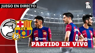 2T GANA el BARCELONA🔴 UNIONISTAS 13 FC BARCELONA 🔥EN VIVO🔥 Copa Del Rey [upl. by Florrie921]