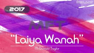 McDonald Taylor – Laiya Wanah PNG MUSIC 2017 [upl. by Silver979]