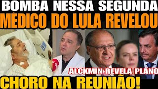 BOMBA NESSA SEGUNDA MÉDICO DE LULA REVELOU A PIOR NOTÍCIA EXPLODIU PARA ALCKMIN SERÁ EXCLUÍDO [upl. by Atiuqihc]