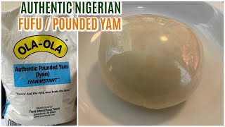 HOW TO MAKE AUTHENTIC NIGERIAN FUFU POUNDED YAM EASIEST WAY [upl. by Nairde]