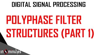 ModGenVid94Polyphase Filter Structures Part 1 [upl. by Aleta]