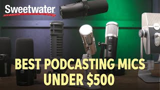 Best Podcast Microphones Under 500 [upl. by Balfore]