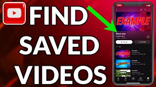 How to Find Saved Videos on YouTube [upl. by Lecia408]