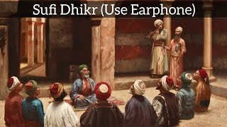 Sufi Dhikr Turkish Way Of Zikr  Use Earphone [upl. by Herschel]