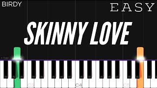 Birdy  Skinny Love  EASY Piano Tutorial [upl. by Ttevi]