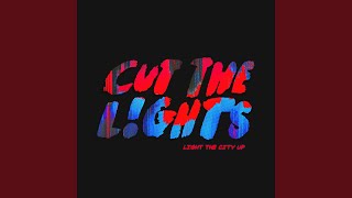 Light The City Up [upl. by Cornia]