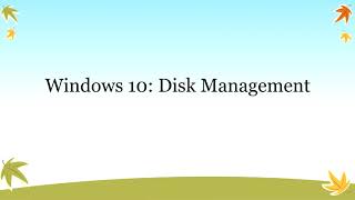 Windows 10 Disk Management [upl. by Guido451]