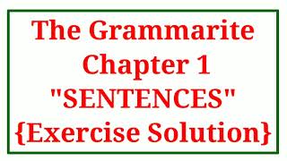 The Grammarite Book 4  Chapter 1 quotSentencesquot Book Exercise with Solution Sentences and its types [upl. by Akimas]