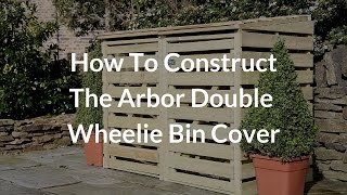 How To Construct an Arbor Double Wheelie Bin Cover [upl. by Nivrac905]