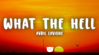 Avril Lavigne  What The Hell Lyrics [upl. by Bullard932]