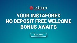 Your InstaForex No Deposit Free Welcome Bonus Awaits  Fxnewinfocom [upl. by Aerdnaeel]