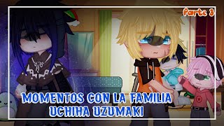 •Momentos conwith lathe Uchiha Uzumaki family•\\ Part 3 Omegaverse [upl. by Greenebaum]