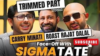 Carry Minati Trimmeddeleted Roast video  Roasted  Rajat dalal Roast  carryroastrajatdalal [upl. by Odraccir239]