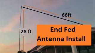 End Fed Antenna Install and QSO [upl. by Opalina]