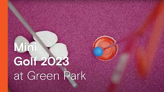 Green Park  Mini Golf 2023 [upl. by Steady]