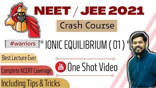 crash course neet ред jeemain ред 2021ред Ionic Equilibrium part 1 ред tricks [upl. by Cash788]