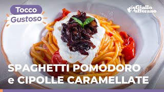 SPAGHETTI POMODORO e CIPOLLE CARAMELLATE labbinamento di cui vi innamorerete😍🍅🧅🍝 [upl. by Rubens391]