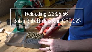 Reloading 223 556  CFE 223 and Bobs Bulk Bullets [upl. by Aneeres]