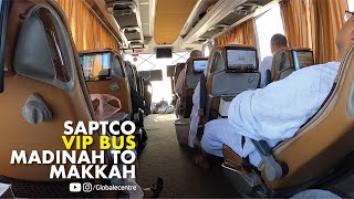 SAPTCO VIP Express  Madinah to Makkah by Road [upl. by Lu]