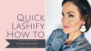 Quick Lashify Tutorial  The Contoured Chemist [upl. by Gerladina]