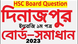 HSC Dinajpur Board 2023 English First Paper  HSC English 1st Paper Question Solution Dinajpur Board [upl. by Obie723]