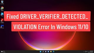 FIXED DRIVERVERIFIERDETECTEDVIOLATION Error In Windows 1110 [upl. by Ahsas]