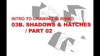 Drawing in Rhino Shadows amp Hatches  Part 02 [upl. by Merill784]