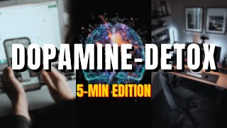 Dopamine Detox The 5Min Edition [upl. by Manvel]