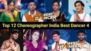 Top 12 Choreographer of India Best Dancer Season 4 Today Episode  Indias Best Dancer Season 4 [upl. by Austine]