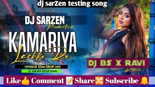 kamariya lachke re trending song dj sarzen testing song djsarzenproduction djsarzen [upl. by Ijar580]