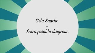 Stela Enache  Extemporal la dirigentie versuri lyrics karaoke [upl. by Niel772]