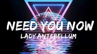 Lady Antebellum  Need You Now Lyrics  Music Mora [upl. by Hillell]