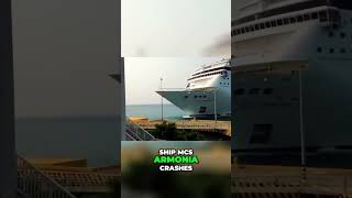 Cruise Ship Crash Caught on Camera MCS Armonia [upl. by Randolf283]