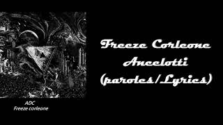 Freeze Corleone Ancelotti ParolesLyrics [upl. by Lavud]