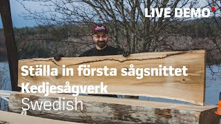 LOGOSOL  Live demo  Ställa in första sågsnittet  Kedjesågverk [upl. by Howenstein]