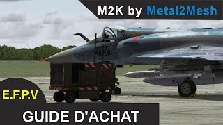 GUIDE DACHAT  Episode 5  Le mirage 2000 de Metal2Mesh [upl. by Eryn]