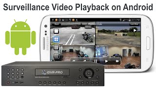 CCTV Surveillance Video Playback on Android Mobile App [upl. by Anned233]