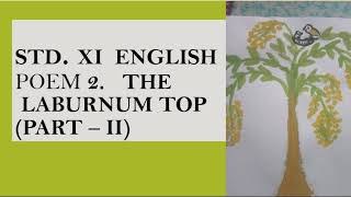 STD XI HORNBILL POEM 2 Part  II THE LABURNUM TOP  FIGURES OF SPEECH [upl. by Anjali]