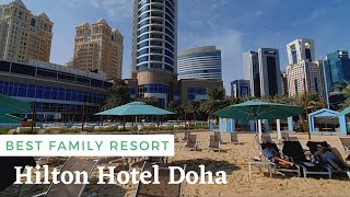 Hilton Hotel Doha  Family Friendly Hotel Resort in Qatar  Best Beach [upl. by Fairweather311]