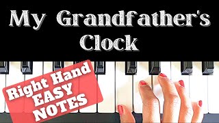 Johnny Cash  My Grandfathers Clock  Right hand Piano Tutorial  EASY  NOTES  Slow [upl. by Nahsaj]