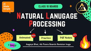 🔥 NATURAL LANGUAGE PROCESSING Class 10 in 60 Mins  ONE SHOT Code 417  CBSE 202425 [upl. by Nnod823]